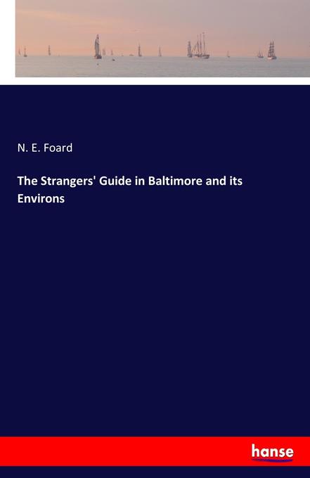 The Strangers‘ Guide in Baltimore and its Environs