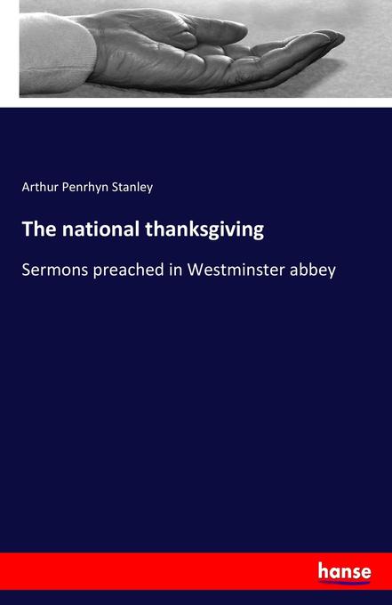 The national thanksgiving - Arthur Penrhyn Stanley