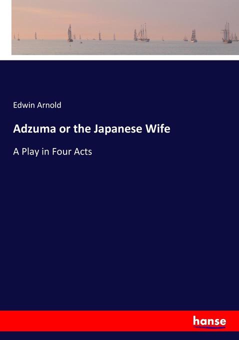 Image of Adzuma or the Japanese Wife