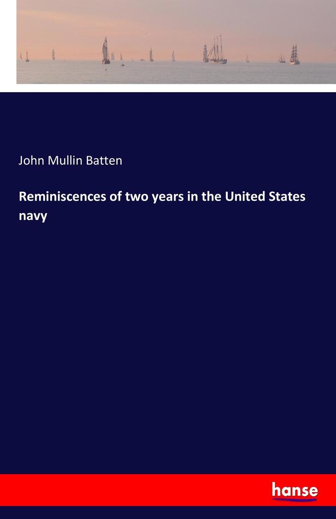 Image of Reminiscences of two years in the United States navy