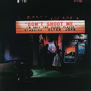 Universal Music Vertrieb - A Division of Universal Music Don't Shoot Me I'm Only The Piano Player