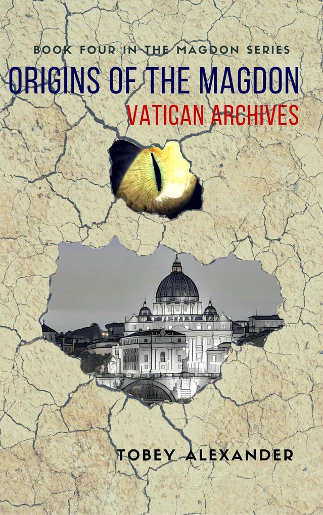 Origins Of The Magdon: Vatican Archives (The Magdon Series)