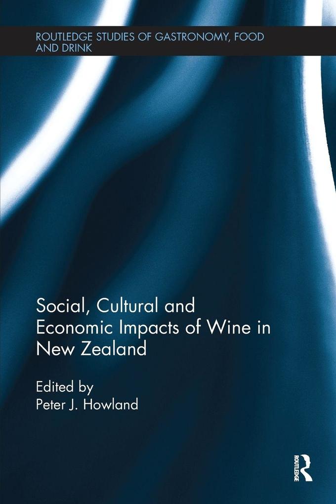 Social Cultural and Economic Impacts of Wine in New Zealand.