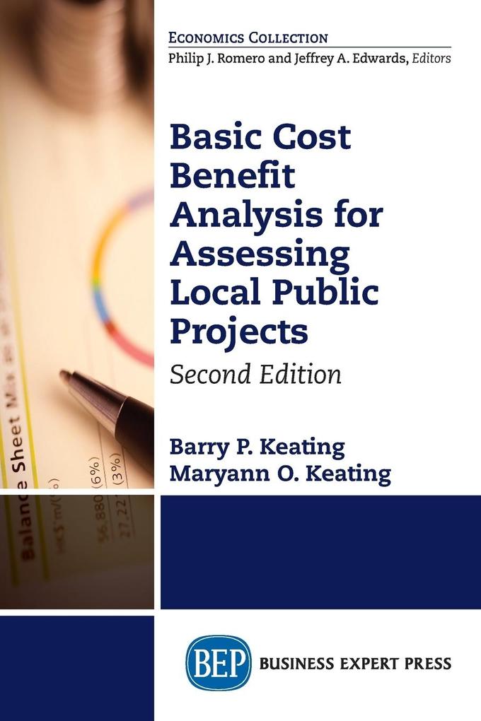 Basic Cost Benefit Analysis for Assessing Local Public Projects Second Edition