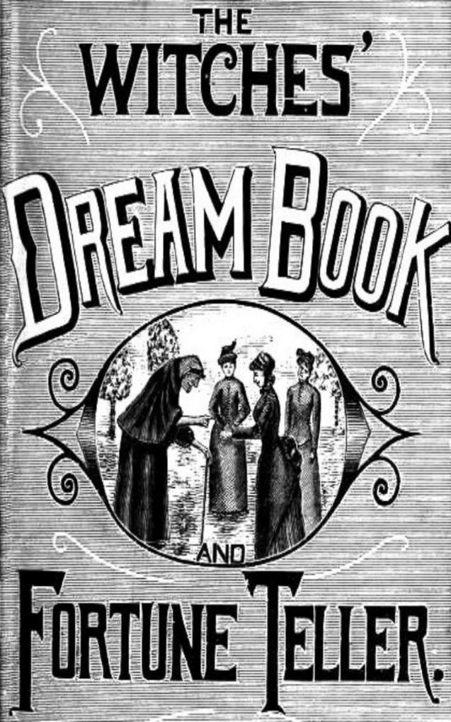 The Witches‘ Dream Book; and Fortune Teller