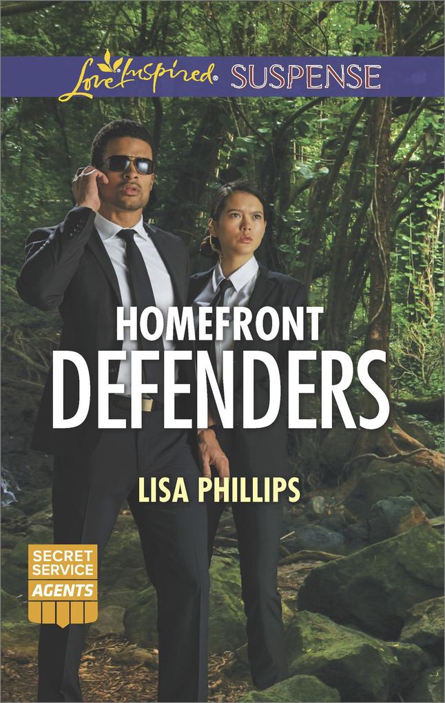 Homefront Defenders (Mills & Boon Love Inspired Suspense) (Secret Service Agents Book 2)