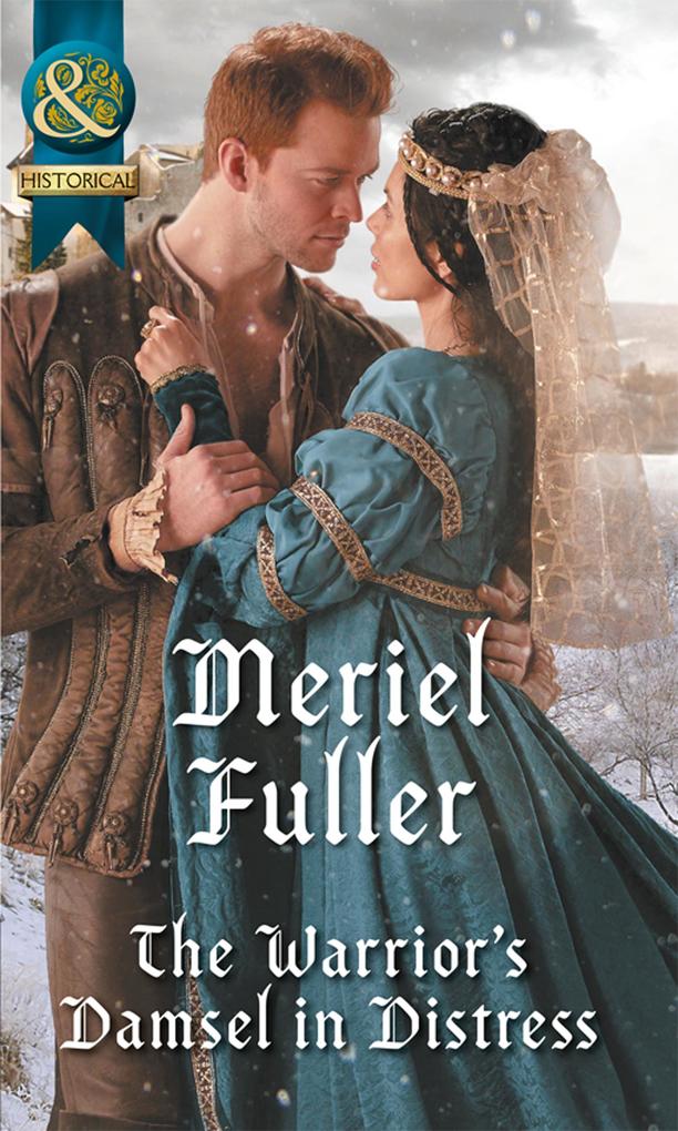 The Warrior‘s Damsel In Distress (Mills & Boon Historical)
