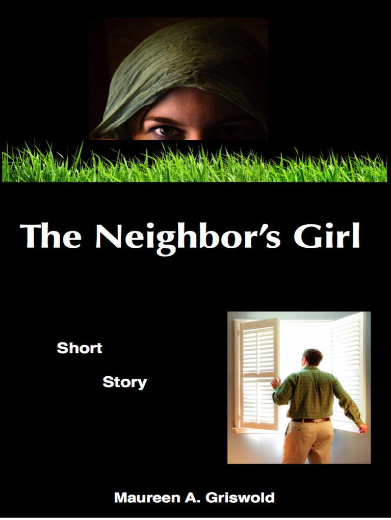 The Neighbor‘s Girl: Short Story