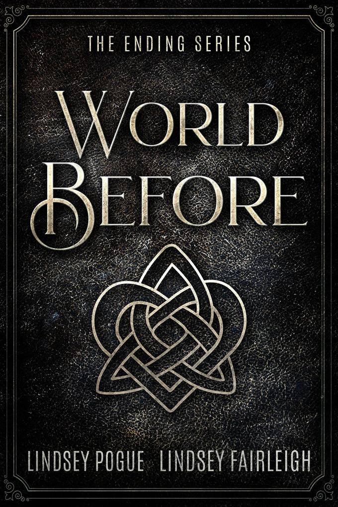 World Before: The Ending Series Prequel Short Stories