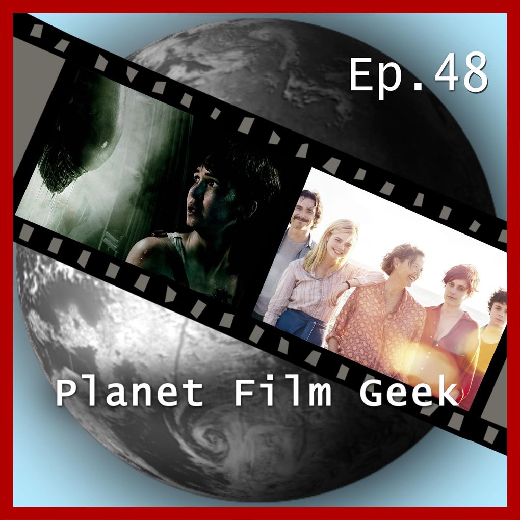 Planet Film Geek PFG Episode 48: Alien: Covenant Jahrhundertfrauen