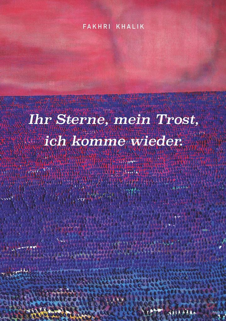 Ihr Sterne mein Trost ich komme wieder.