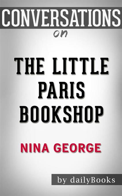 The Little Paris Bookshop: by Nina George Daily Books Author