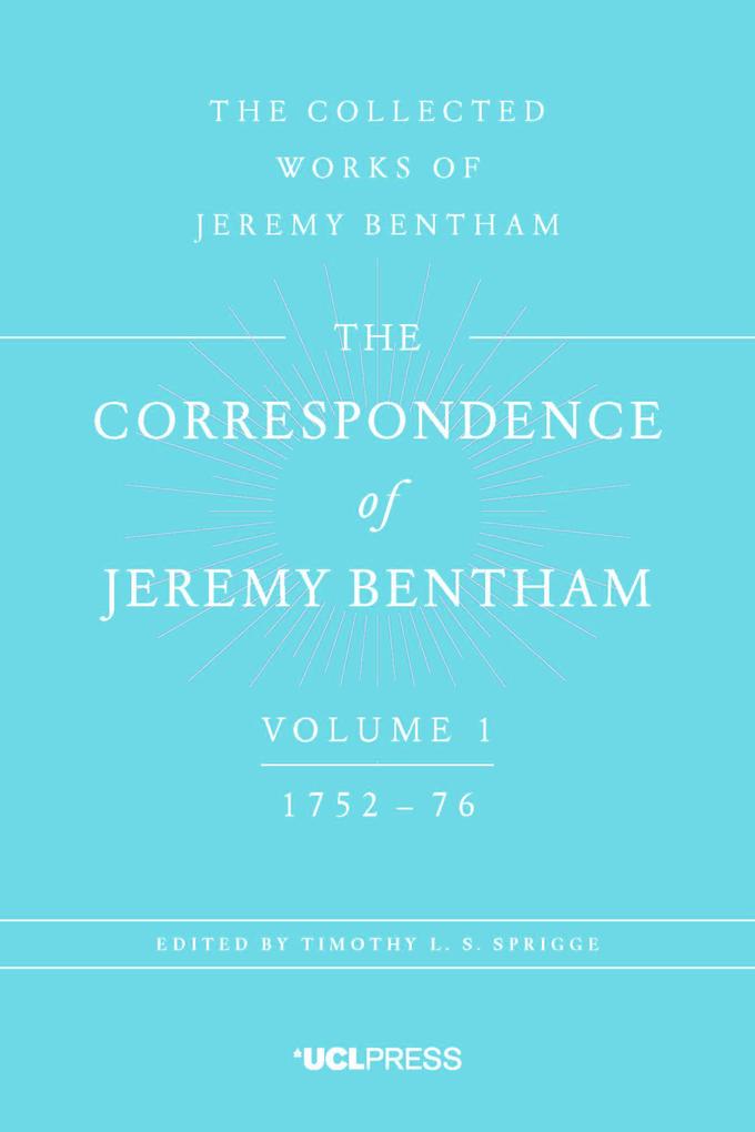 The Correspondence of Jeremy Bentham Volume 1
