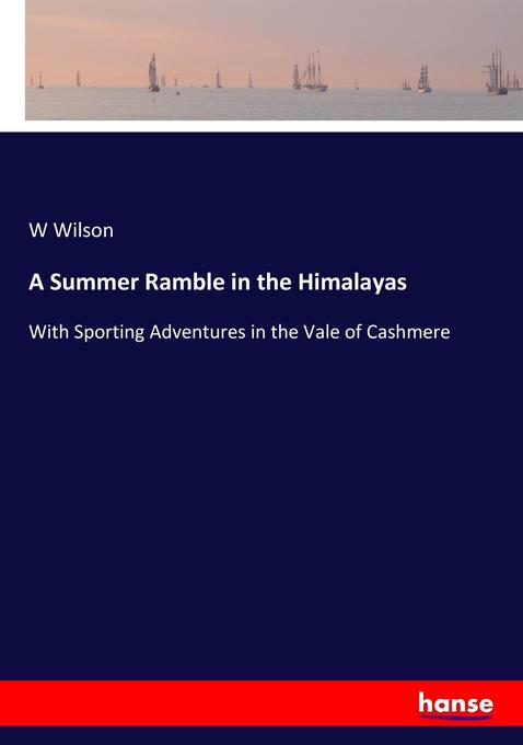 A Summer Ramble in the Himalayas