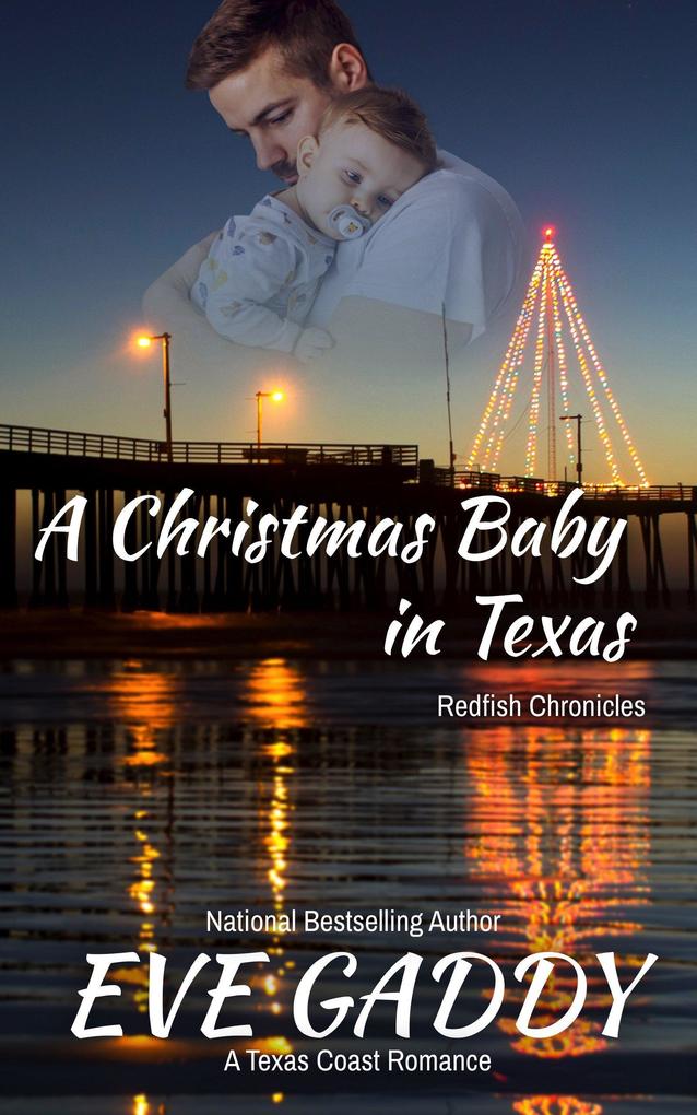 A Christmas Baby In Texas (The Redfish Chronicles #6)