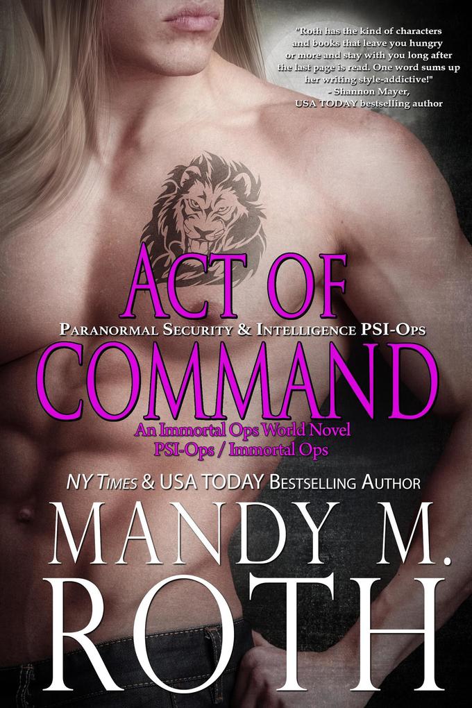 Act of Command: Paranormal Security and Intelligence (PSI-Ops Series #4)