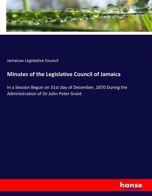 Minutes of the Legislative Council of Jamaica