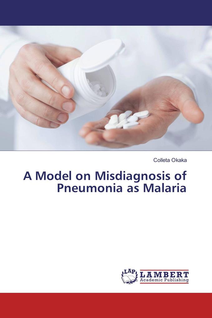 A Model on Misdiagnosis of Pneumonia as Malaria