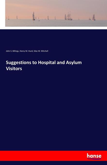 Image of Suggestions to Hospital and Asylum Visitors