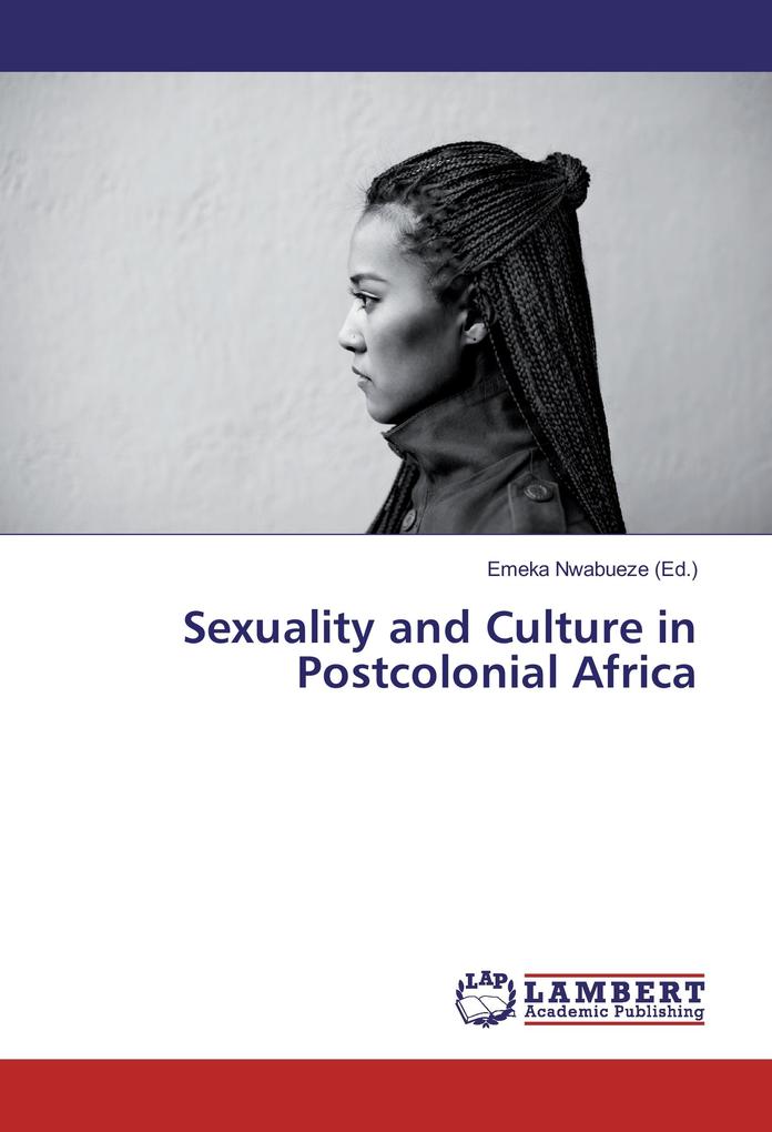 Sexuality and Culture in Postcolonial Africa
