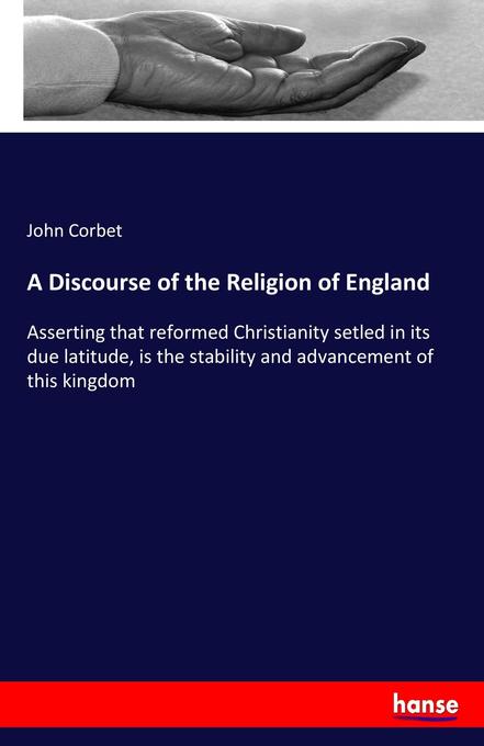 A Discourse of the Religion of England
