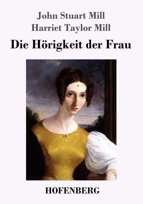 Image of Die Hörigkeit der Frau