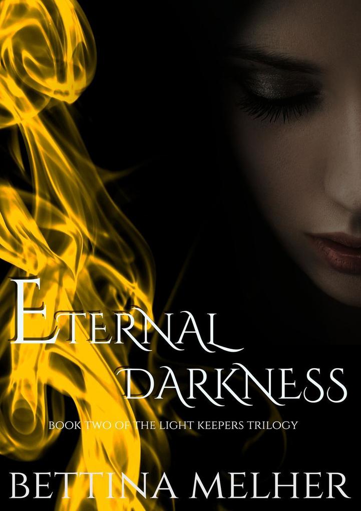 Eternal Darkness (The Light Keepers Trilogy #2)