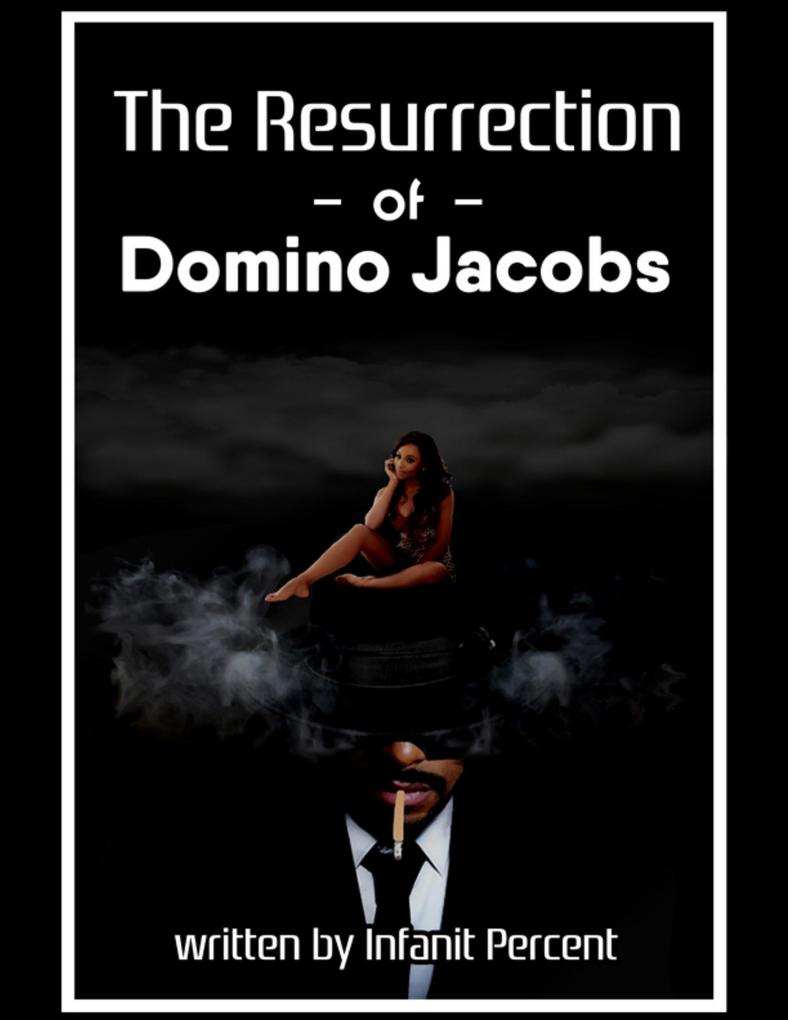 The Resurrection of Domino Jacobs