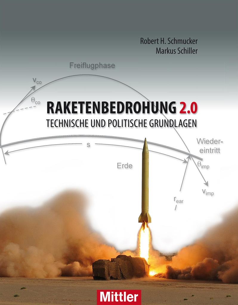 Raketenbedrohung 2.0 - Markus Schiller/ Robert H. Schmucker