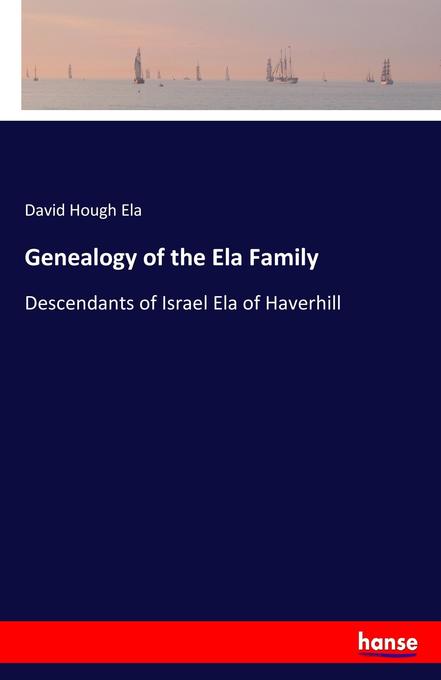 Image of Genealogy of the Ela Family