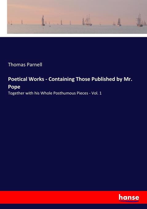 Image of Poetical Works - Containing Those Published by Mr. Pope