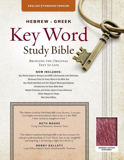 The Hebrew-Greek Key Word Study Bible: ESV Edition Burgundy Bonded Leather - Warren Patrick Baker