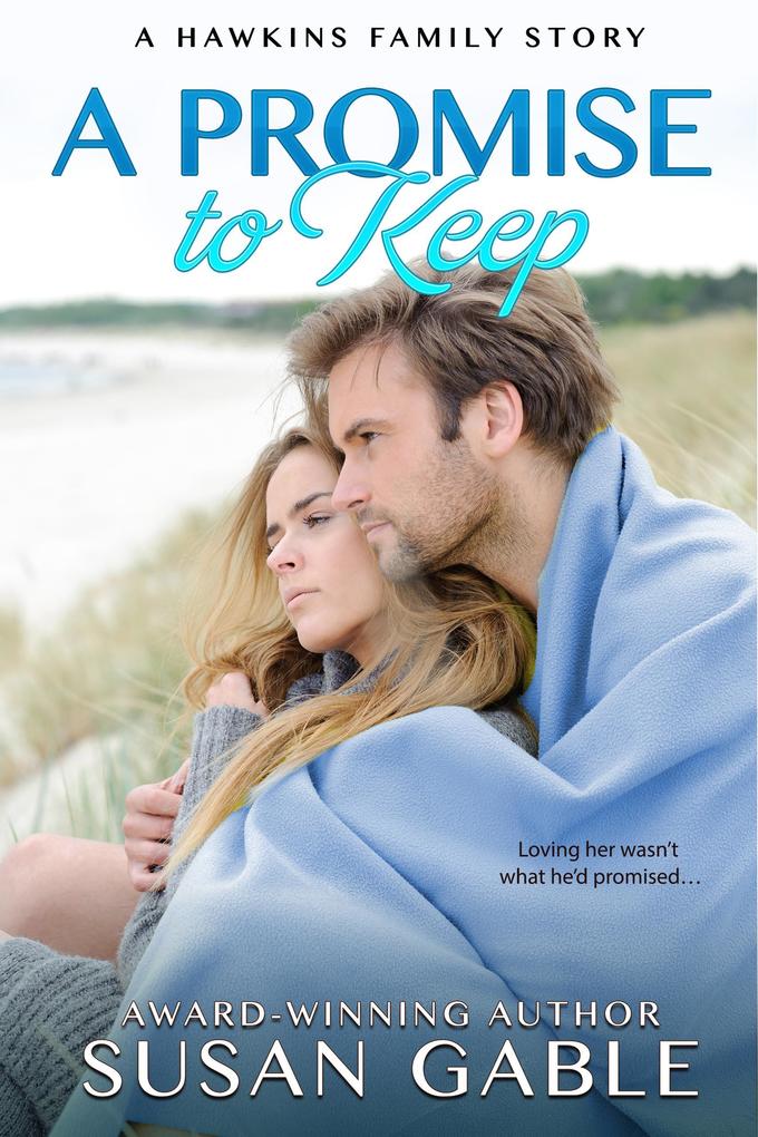 A Promise to Keep (Hawkins Family #3)