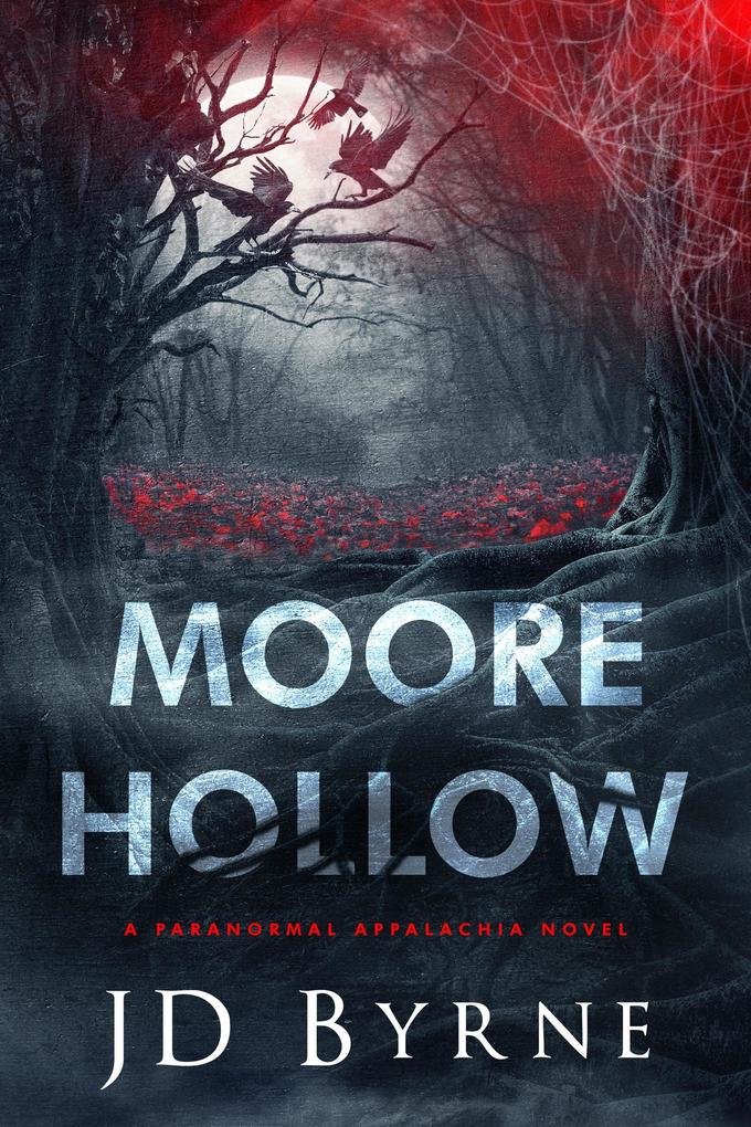 Moore Hollow (Paranormal Appalachia)