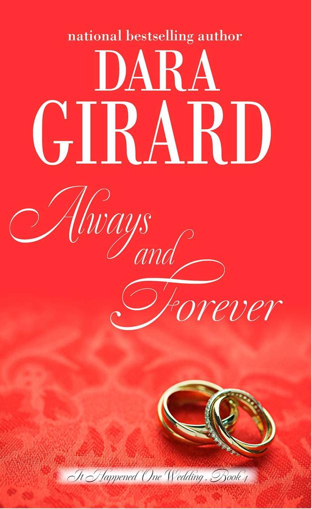 Always and Forever (It Happened One Wedding #4)