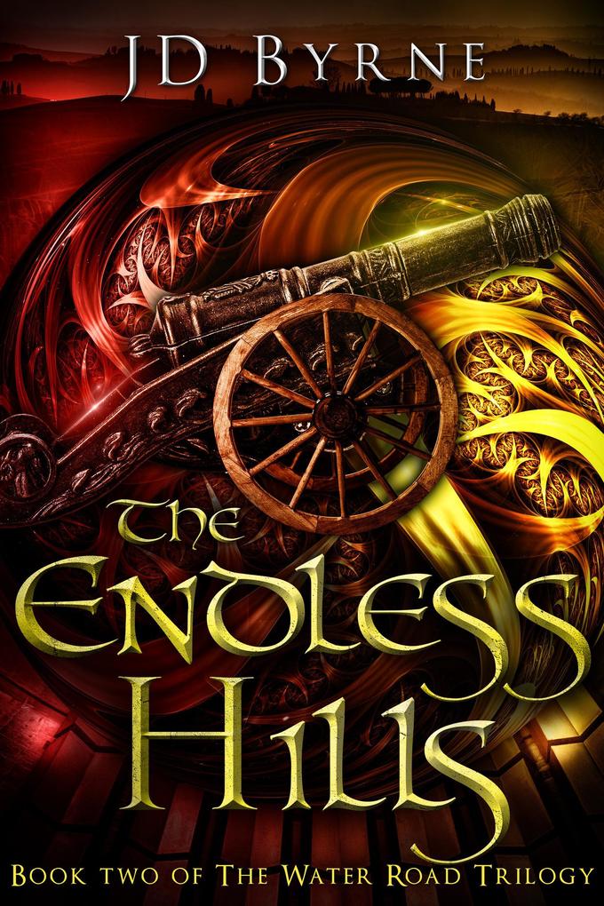 The Endless Hills (The Water Road Trilogy #2)