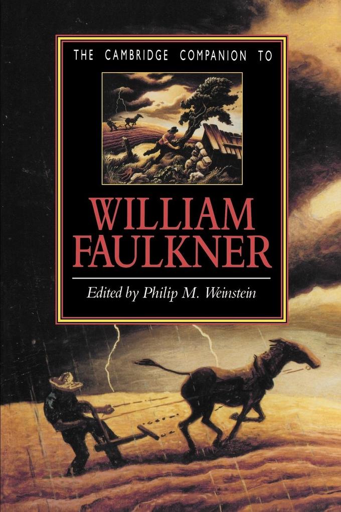 The Cambridge Companion to William Faulkner - Phillip Weinstein