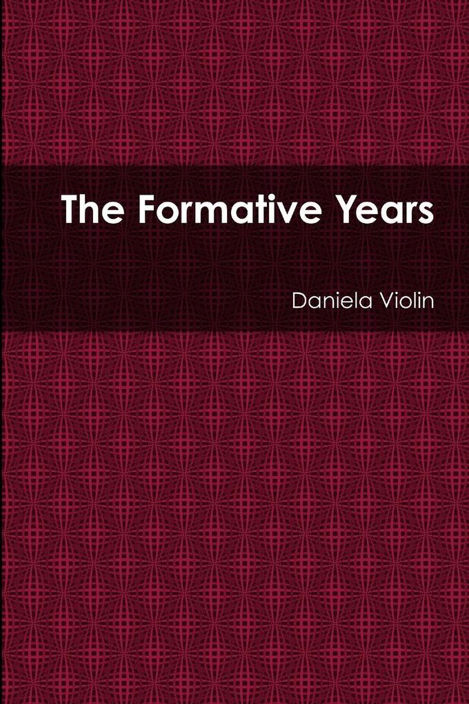 The Formative Years