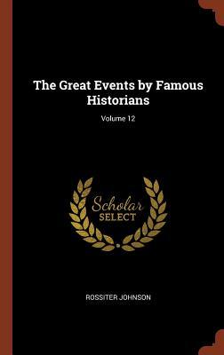 The Great Events by Famous Historians; Volume 12