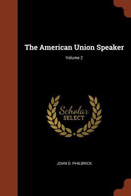 The American Union Speaker; Volume 2