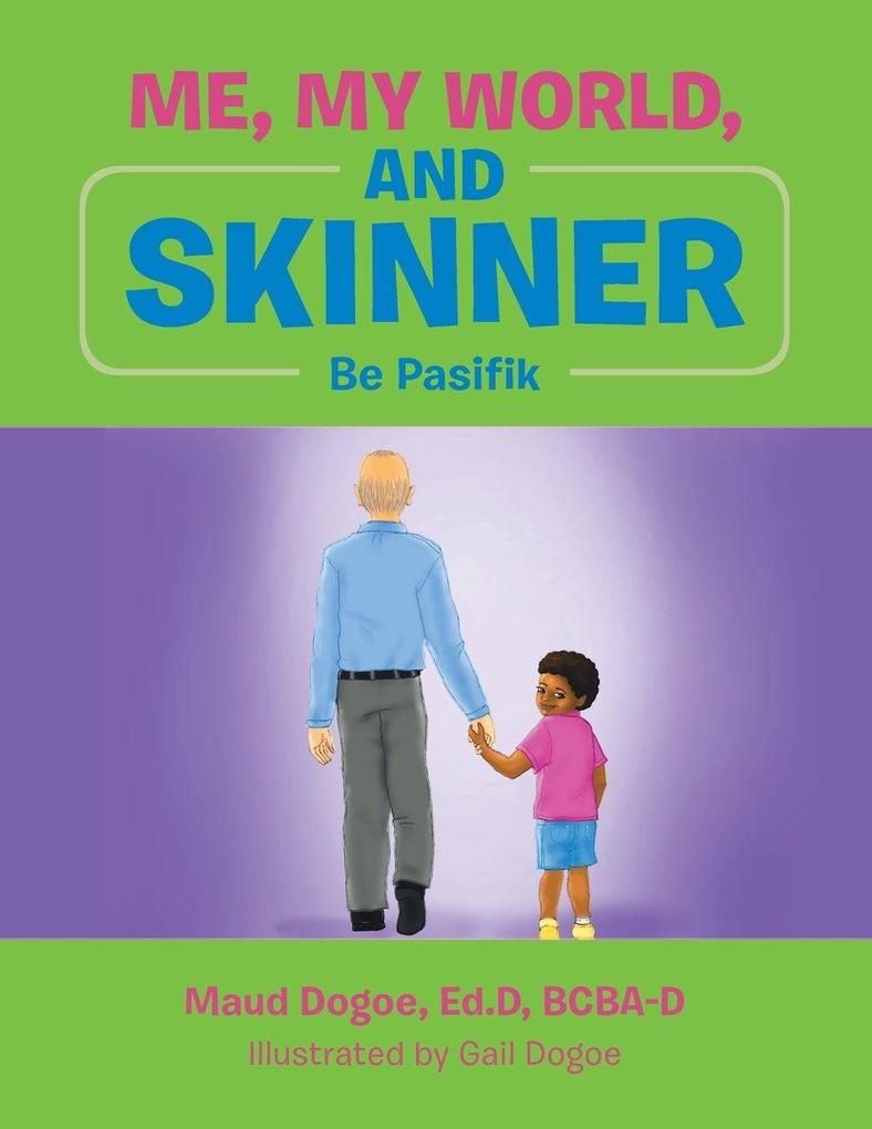 Me My World and Skinner