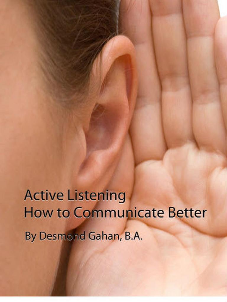 Active Listening: How to Communicate Better