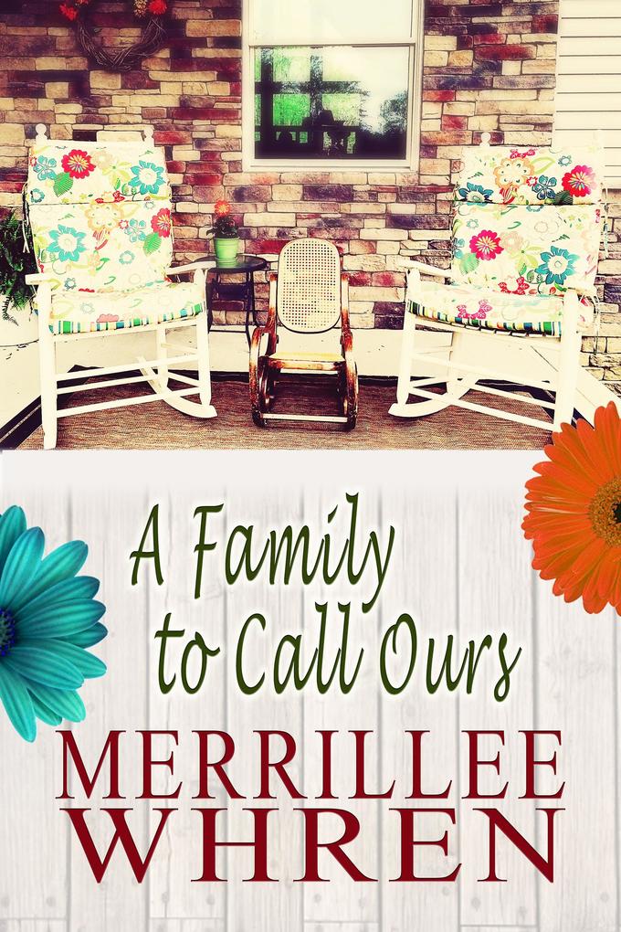 A Family to Call Ours (Front Porch Promises #4)