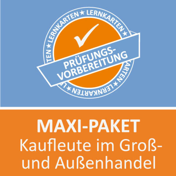 AzubiShop24.de Lernkarten Kaufmann / Kauffrau im Groß- und Außenhandel. Maxi-Paket - Jochen Grünwald/ Felix Winter/ Michaela Rung-Kraus