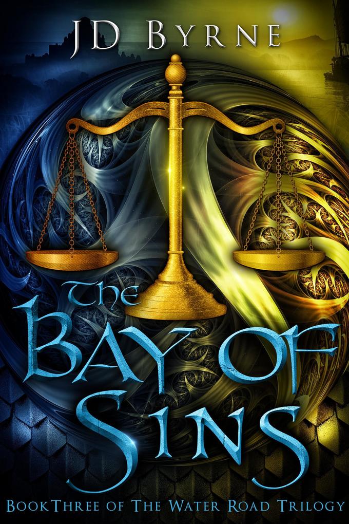 The Bay of Sins (The Water Road Trilogy #3)