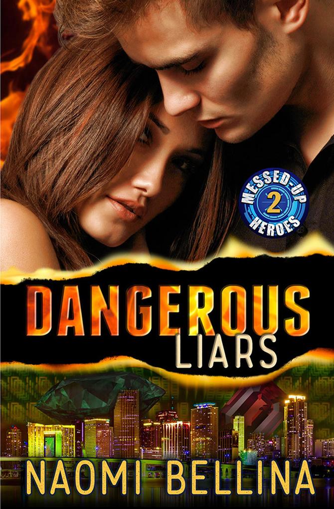 Dangerous Liars (Messed-Up Heroes #2)
