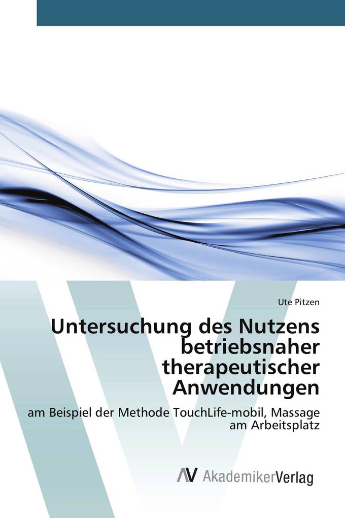 Untersuchung des Nutzens betriebsnaher therapeutischer Anwendungen