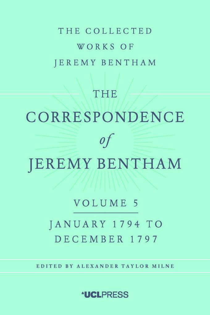 The Correspondence of Jeremy Bentham Volume 5