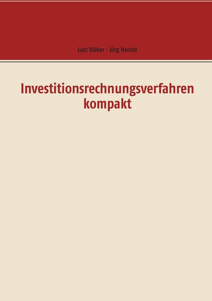 Investitionsrechnungsverfahren kompakt