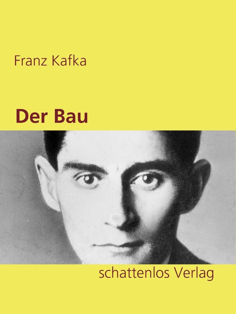 Der Bau
